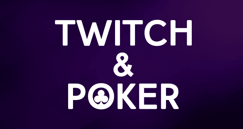 Twitch-and-Poker