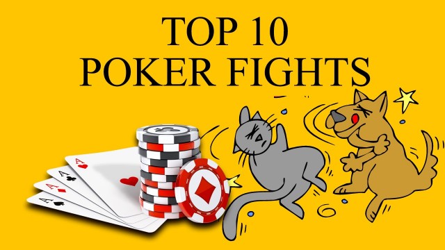 top10 poker fights